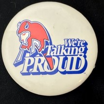 Buffalo New York Pride Were Talking Proud Vintage Pin Button Pinback - £8.55 GBP