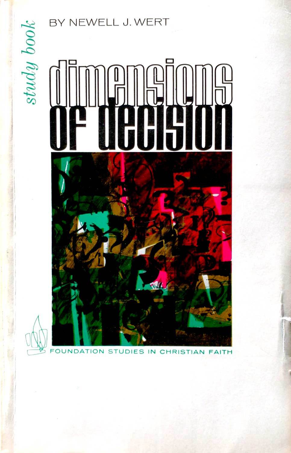 Primary image for Dimensions of Decision Study Guide (Foundation Studies) by Newell J Wert 1968