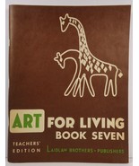 Art For Living Book Seven Teacher&#39;s Edition  - £7.98 GBP