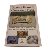 Nature’s Guide to the Carolina Coast Book Peter Meyer SIGNED Birds Fish ... - $215.66 MXN