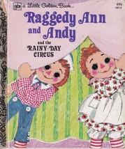 RAGGEDY ANN &amp; ANDY and the Rainy Day Circus (1979) Little Golden Book - £7.81 GBP