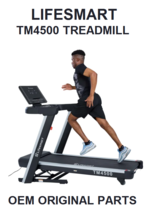 Lifesmart TM4500 Treadmill OEM ORIGINAL Replacement PARTS - $183.94 MXN+
