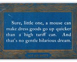 Motto Humor Mouse Can Make A Dress Go Up Faster than High Tariff DB Post... - $4.90