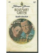 Carter, Rosemary - Bush Doctor - Harlequin Presents - # 290 - £1.77 GBP