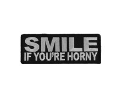 SMILE If You&#39;re Horny 4&quot; x 1.5&quot; iron on patch (5367) (C79) - £4.66 GBP