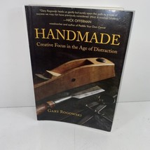 Handmade Creative Focus in the Age SIGNED by Gary Rogowski 2017 Trade Paperback - £23.89 GBP
