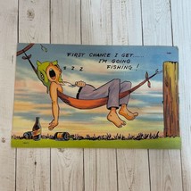 First Chance I Get... I&#39;m Going Fishing!  - Vintage Comic Postcard 3.5X 5.5 - $5.41