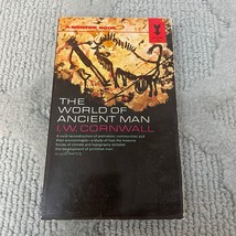 The World Of Ancient Man Anthropology Paperback Book by I.W. Cornwall 1966 - £4.97 GBP