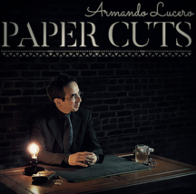 Paper Cuts Volume 1 by Armando Lucero - Trick - £53.01 GBP