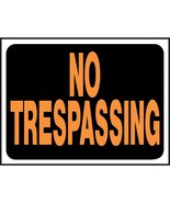 NO TRESPASSING Sign 8 x 12 Bright Orange Weatherproof Plastic posted HY-... - $26.89 CAD