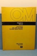 John Deere A50 A90 A150 Portable Space Heater Operator Manual OM-TY4206 Issue G3 - £8.59 GBP