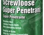 Screwloose Super Penetrant for nuts &amp; bolts  pins screws bushings clips ... - $11.88