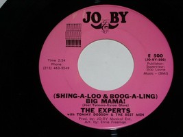 The Experts Shing A Loo Boog A Ling Big Mama My Love Is Real 45 Rpm Record Jo By - £239.24 GBP