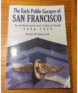 The Early Public Garages of San Francisco: An Architectural and Cultural... - £37.83 GBP