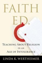 Faith Ed: Teaching About Religion in an Age of Intolerance - £3.90 GBP