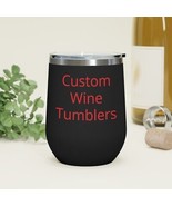 Custom 12oz Insulated Wine Tumbler - $26.12