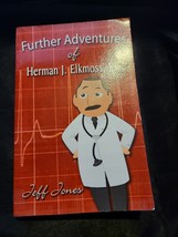 Further Adventures Of Herman J. Elkmoss, Md - £8.67 GBP