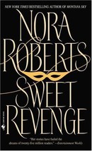 Sweet Revenge: A Novel [Mass Market Paperback] Roberts, Nora - £3.69 GBP