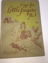 NICE VTG ANTIQUE 1909 HYMNAL BOOK &quot;SONGS FOR LITTLE FINGERS, No.1&quot; - £20.18 GBP