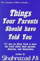 Things Your Parents Should Have Told You Ali, Shahrazad - $22.04