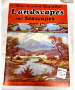 How Paint Landscapes and Seascapes Anton Gutknecht From Walter T Foster ... - £3.93 GBP