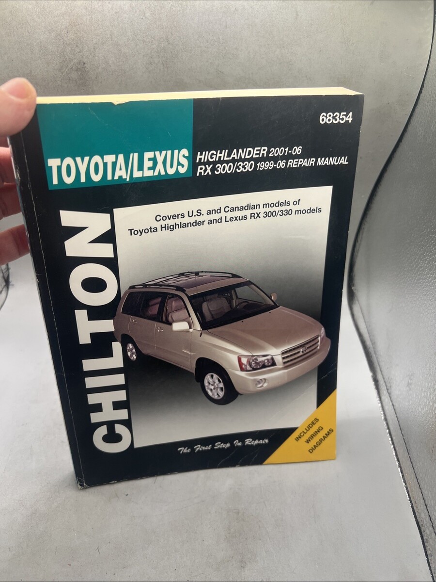 Chilton Toyota Highlander 2001-2006 Lexus RX300/330 1999-2006 Auto Repai... - $16.82