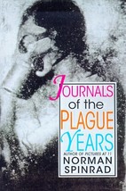 Journals of the Plague Years Spinrad, Norman - £15.41 GBP