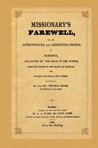 Missionary&#39;s Farewell, to Affectionate + Destitute People, A Sermon Occasioned B - £35.64 GBP