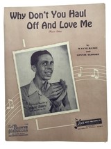 1949 Country Sheet Music Why Don&#39;t You Haul Off And Love Me Wayne Raney - £13.21 GBP