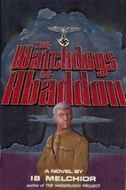 The Watchdogs of Abaddon by Ib Melchior - 1st Edition Hardcover - Like New - £36.14 GBP