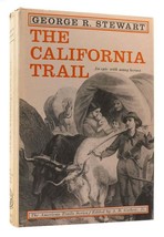 George R. Stewart The California Trail An Epic With Many Heroes 1st Edition 1st - £77.18 GBP