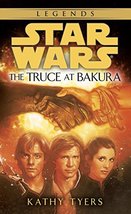 The Truce at Bakura (Star Wars) [Paperback] Tyers, Kathy - £4.63 GBP