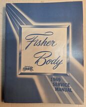 1969 GM Body By Fisher Service Manual Original Excellent Condition - $44.00