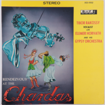 Tibor Rakossy - Rendezvous At The Chardas -Gypsy Orchestra- 12&quot; Vinyl LP SG-1002 - £28.63 GBP