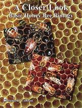 A Closer Look: Basic Honey Bee Biology [Perfect Paperback] Clarence H. Collison - £25.74 GBP