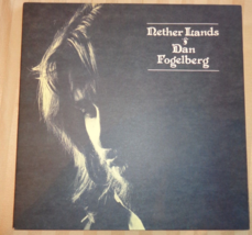 Dan Fogelberg: Nether Lands ALBUM-1977 CBS/EPIC Rec #34185-ERROR:SIDE 1-NO Label - £36.82 GBP