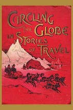 Circling the Globe in Stories of Travel - Art Print - £17.53 GBP+