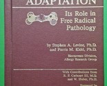 Antioxidant Adaptation: Its Role in Free Radical Pathology (Hardcover) 1986 - $18.95
