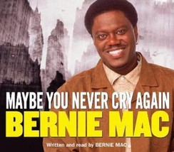 Maybe You Never Cry Again By Bernie Mac Abr Audiobook Brand New Free Ship - £15.81 GBP