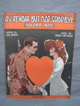 Antique 1900s &quot;Au Revoir, But Not Good-Bye (Soldier Boy)&quot; Sheet Music #143 - £15.78 GBP