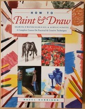 How to Paint &amp; Draw: Drawing Watercolour Oil &amp; Acrylic Pastel - £3.52 GBP