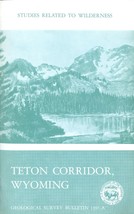 Mineral Resources of the Teton Corridor, Teton County, Wyoming by J. D. ... - £11.97 GBP