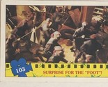 Teenage Mutant Ninja Turtles 1990  Trading Card #103 Surprise For The Foot - $1.97