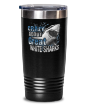 Crazy About Great White Sharks Fish Lover Tumbler  - £26.28 GBP