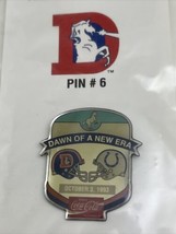 Denver Broncos Indianapolis Colts 1993 Coca-Cola Dawn of a New Era #6 Lapel Pin - £7.15 GBP