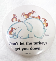 1980s Sandra Boynton Don&#39;t Let the Turkeys Get You Down Pin Back Button ... - $18.32