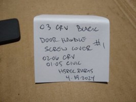 02-06 CRV BLACK INTERIOR Door Handle Screw Cover Plate OEM 01-05 CIVIC #1 - £14.65 GBP
