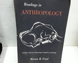 Readings in Anthropology Volume 1 Physical Anthropology, Linguistics, Ar... - $4.41