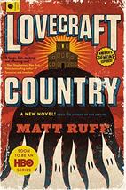 Lovecraft Country: A Novel [Paperback] Ruff, Matt - £3.88 GBP