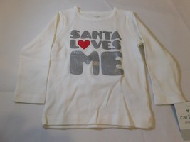 Carter&#39;s Baby Girl&#39;s Long Sleeve T Shirt White &quot;Santa Loves Me&quot; Size Var... - £10.25 GBP